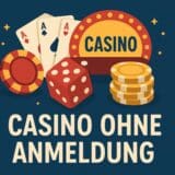Casino ohne Anmeldung – Top Anbieter Vergleich & Tipps