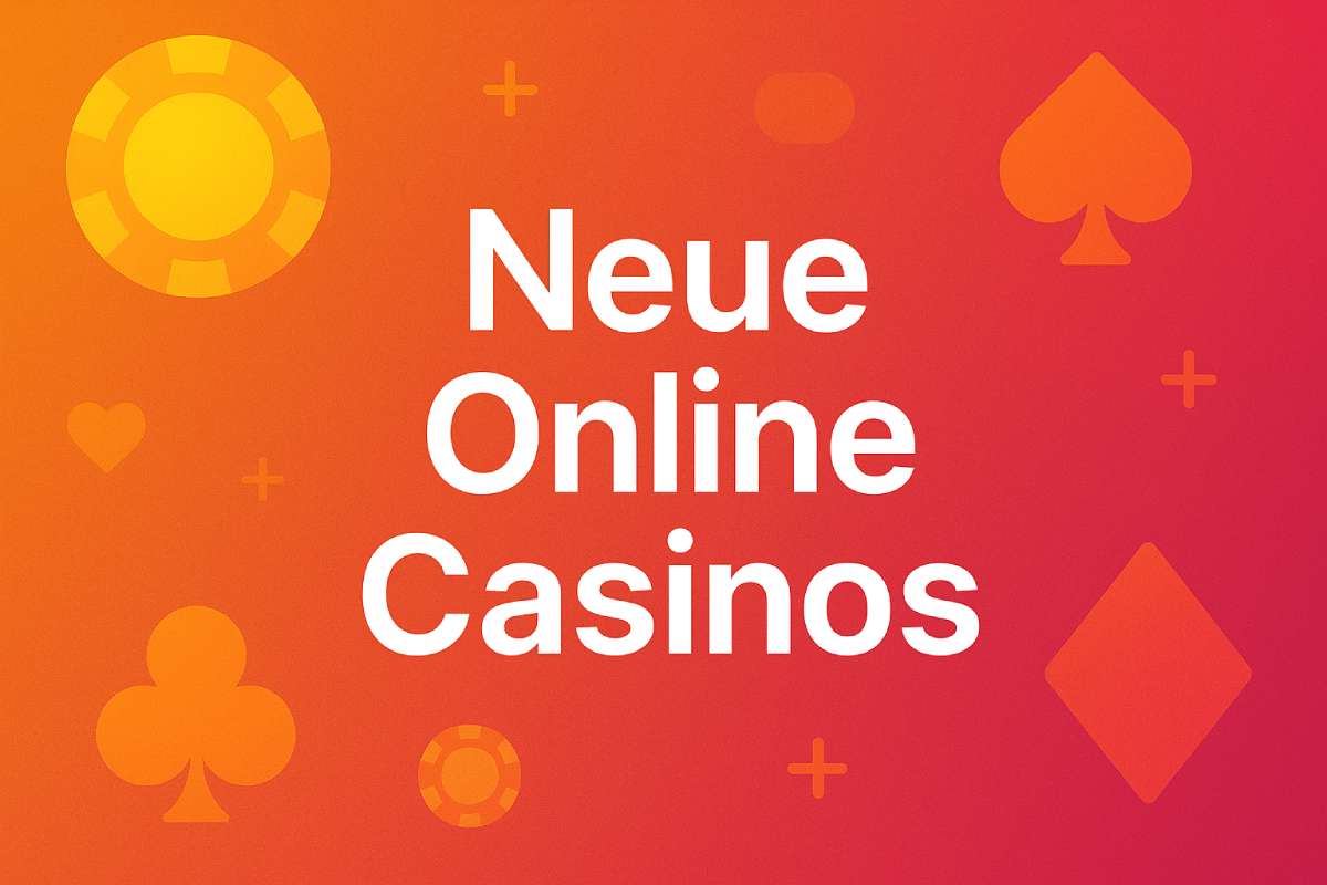 Neue Online Casinos 2026 – Online Casino Anbieter im Vergleich