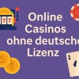 Die besten Online Casinos ohne deutsche Lizenz 2025 – sicher und legal spielen