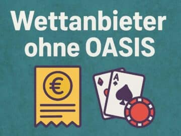 Wettanbieter ohne OASIS – Sportwetten ohne Limits und Sperrdatei