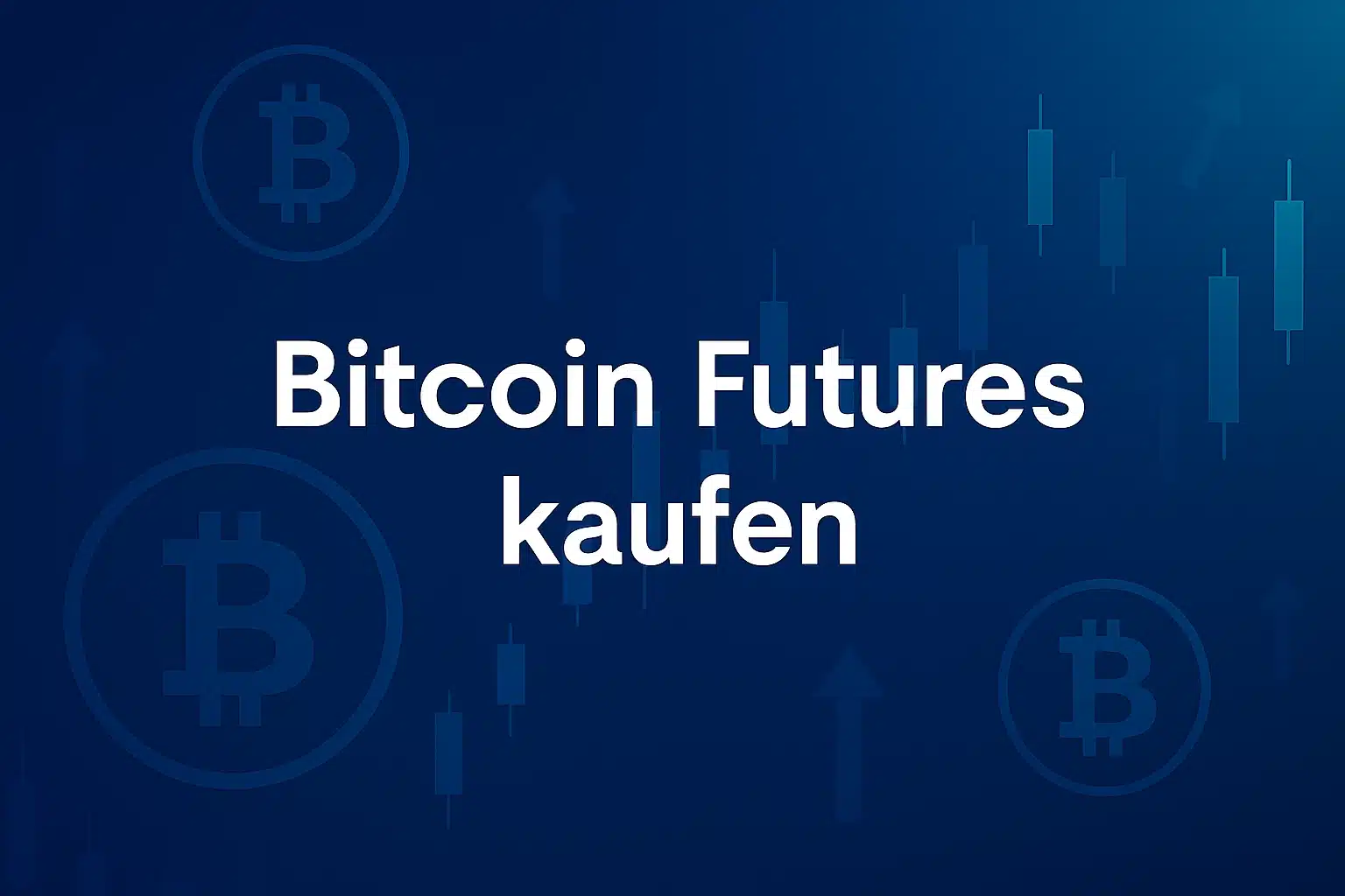 Bitcoin Futures 2025: Beste Plattformen und Strategien im Test
