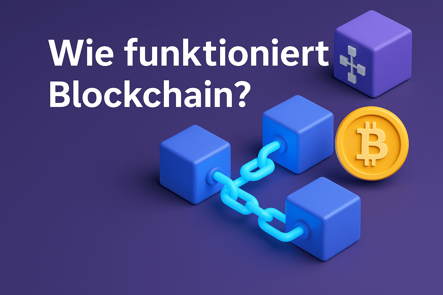 Wie funktioniert Blockchain? Eine detaillierte Erklärung