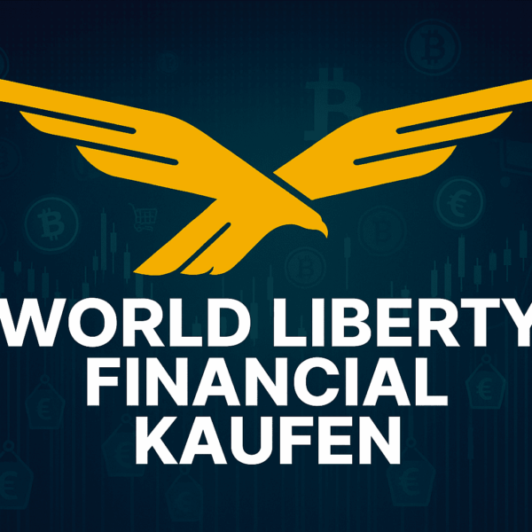 World Liberty Financial (WLFI) kaufen – Wie und wo WLFI Coin kaufen?
