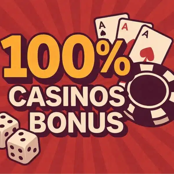 100 % Casino Bonus 2026 – Die besten 100 % Boni