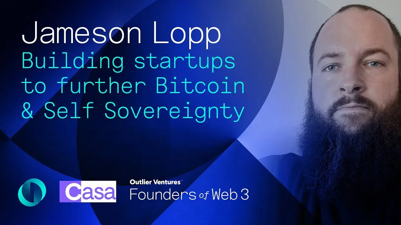 Portrait of Jameson Lopp next to text about Bitcoin startups, featuring the Casa and Outlier Ventures logos.