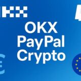 OKX y PayPal se asocian para agilizar las compras de criptomonedas en Europa