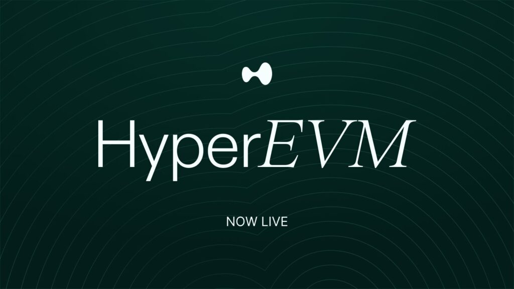 HyperLiquid lance son EVM, le début d’un raz de marée qui va écraser toutes les layers 1