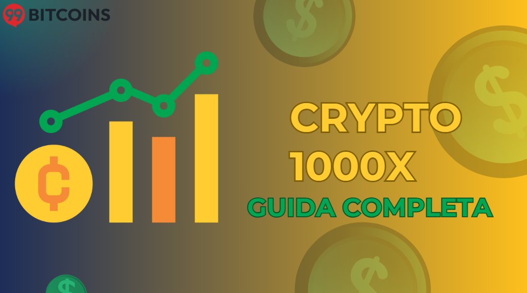 Guida dettagliata e completa sulle crypto 1000x