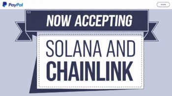 PayPal ondersteunt Solana (SOL) en Chainlink (LINK) nu voor Amerikaanse klanten