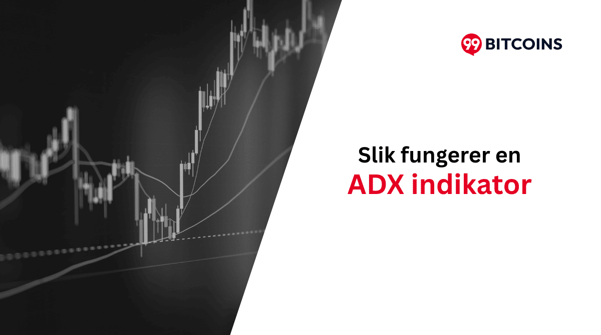 slik fungerer en adx indikator innen krypto