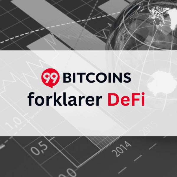Hva er DeFi – Guide til desentralisert finans