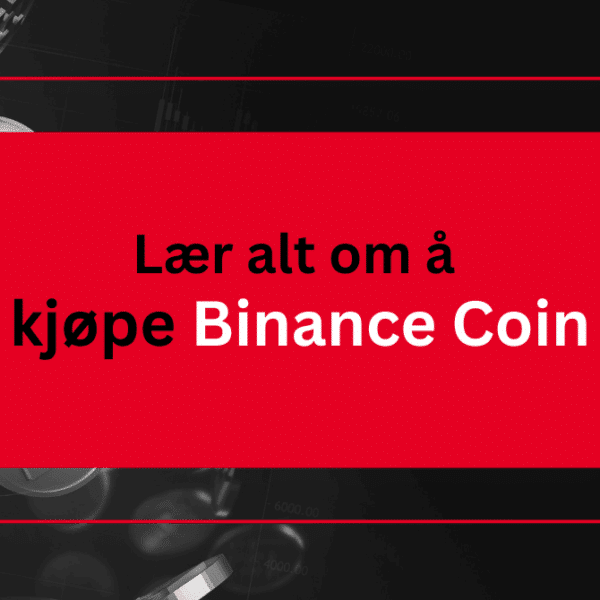 Kjøpe BNB 2026 – Hvordan kjøpe Binance Coin?
