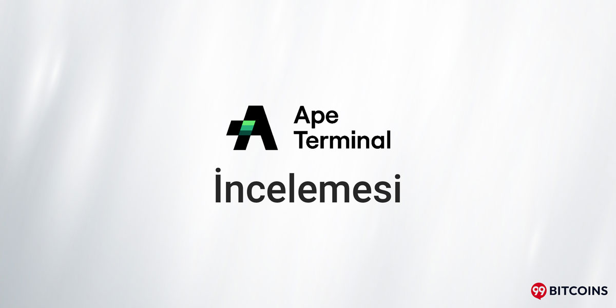 Ape Terminal İncelemesi 2025 – Launchpad’le Geleceğe Yatırım
