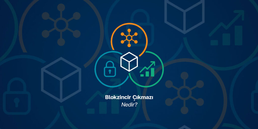Blockchain Trilemma (Blokzincir Çıkmazı) Nedir?