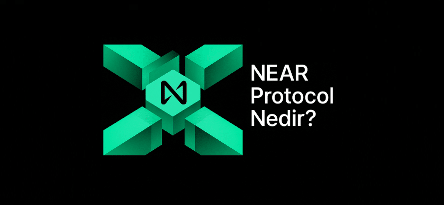 Near Protocol Nedir? Güvenli, Hızlı ve Akıllı Proje