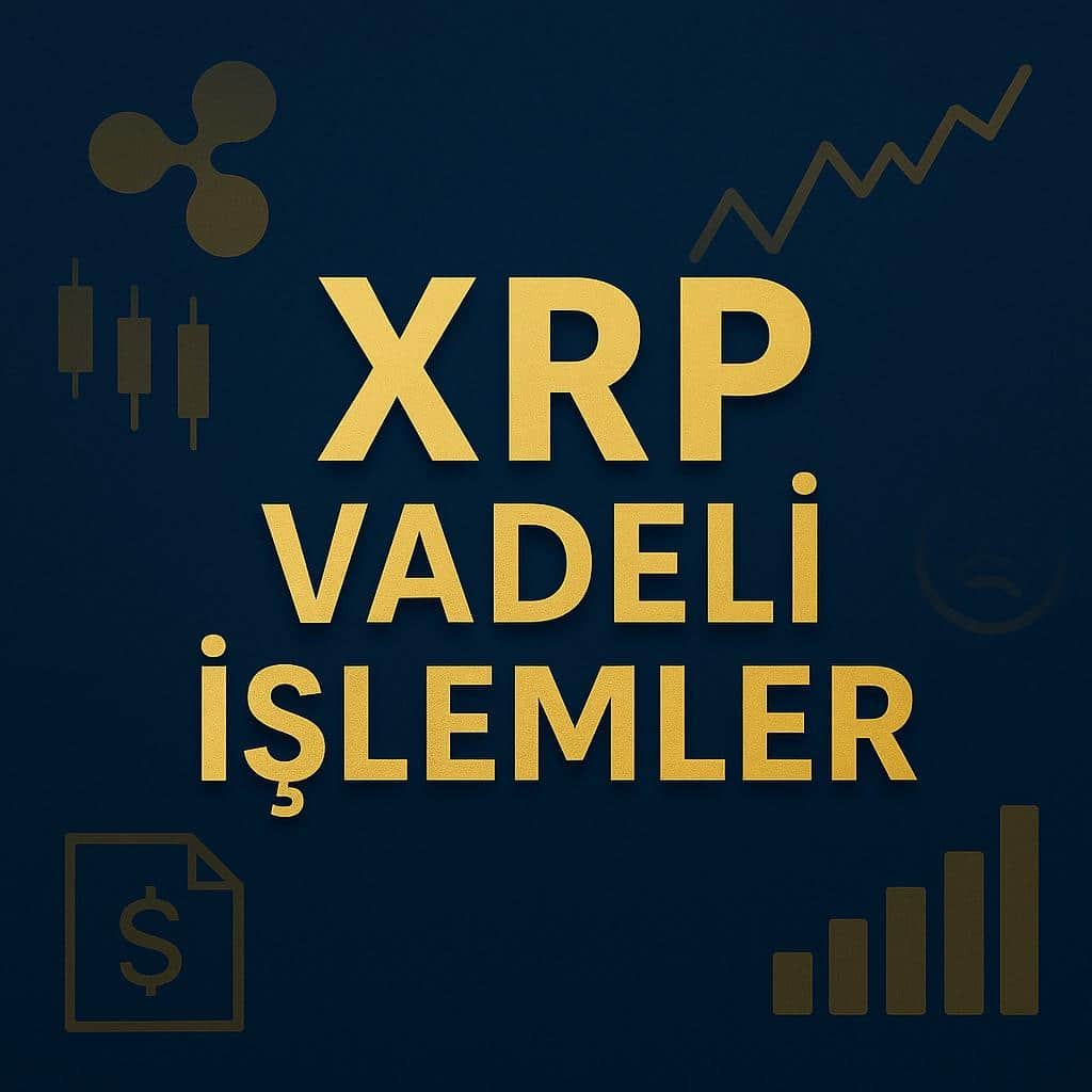 XRP Vadeli İşlemler ve Ripple İşlem Rehberi: 2026