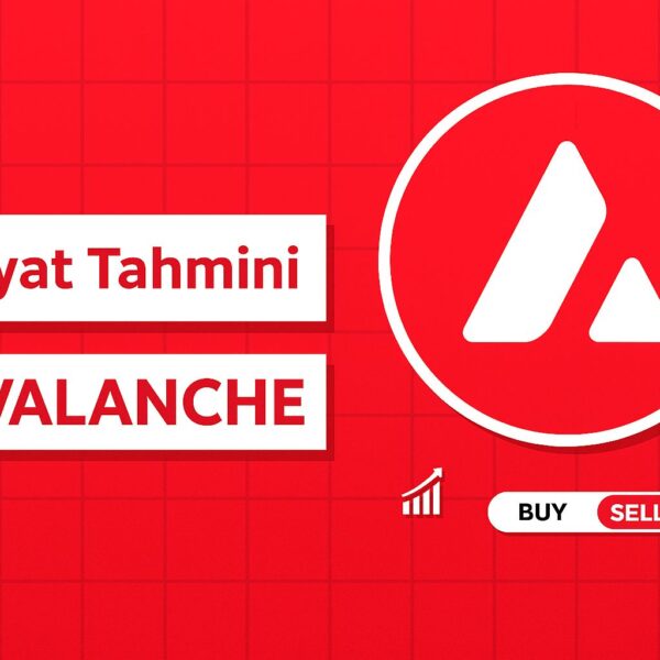 Avalanche Fiyat Tahmini 2025, 2026 – 2030: AVAX Fiyatı 100 Dolara Ulaşacak mı?