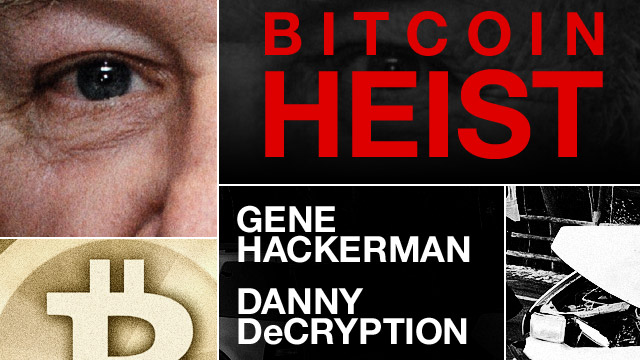 bitcoin heist