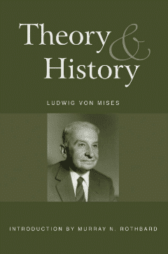 For a brilliant refutation of both historicism and positivism, see Ludwig von Mises' Theory and History.