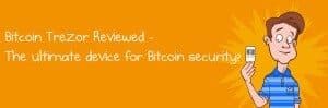 Bitcoin Trezor Review
