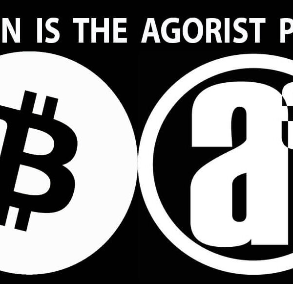 Bitcoin is the Agorist primer