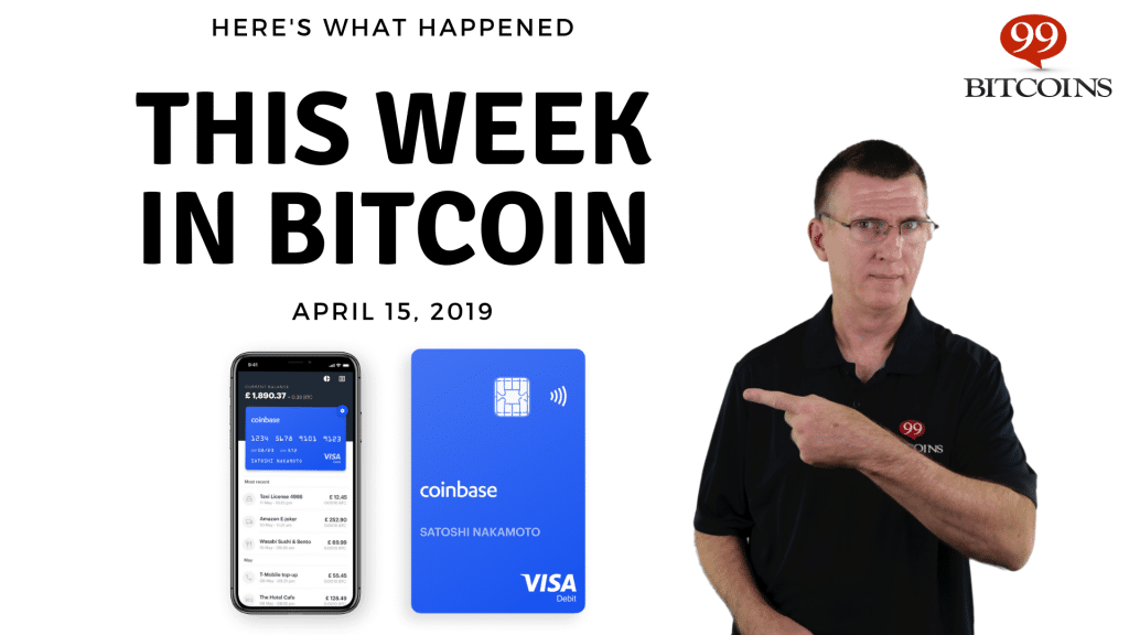 This week in Bitcoin Apr 15 2019