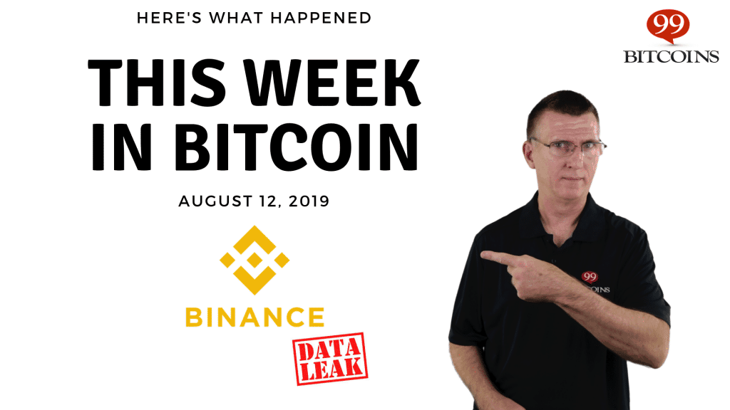 This week in Bitcoin Aug 12 2019