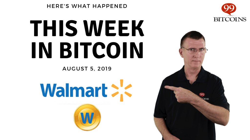 This week in Bitcoin Aug 5 2019