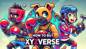 How to Buy XYZVerse