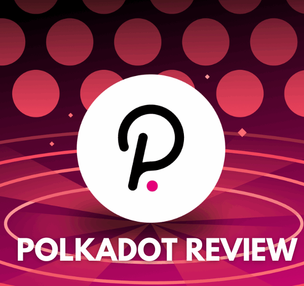 Polkadot Review 2026: Beginner’s Guide to DOT