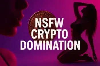 NSFW content taking over the crypto world and how they going to thrive together. What is the best crypto to buy?