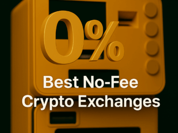 8 Best No-Fee Crypto Exchanges in August 2025
