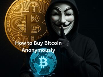 How to Buy Bitcoin Anonymously