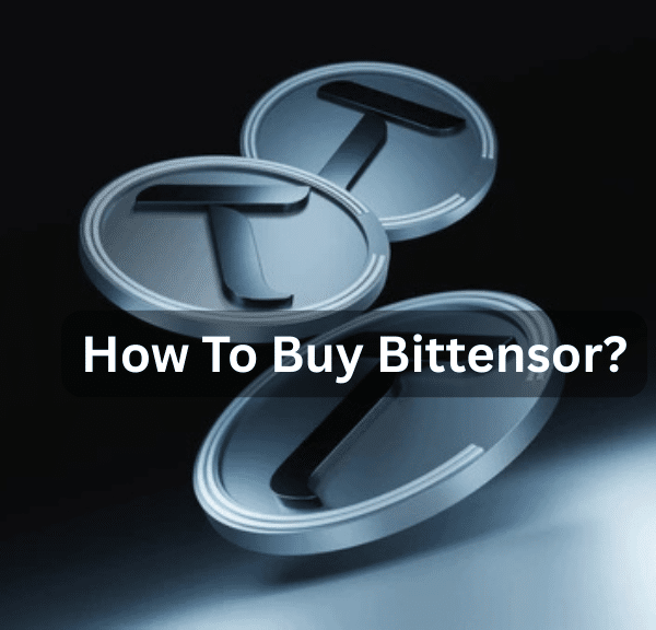 How to Buy Bittensor (TAO): Steps & Exchanges
