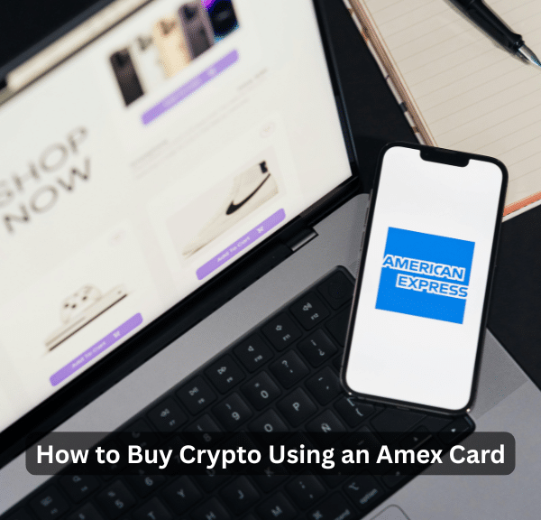 How to Buy Crypto Using an Amex Card