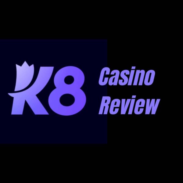K8 Casino Review and Bonuses 2026