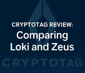 Cryptotag Review: Comparing Loki and Zeus in 2025