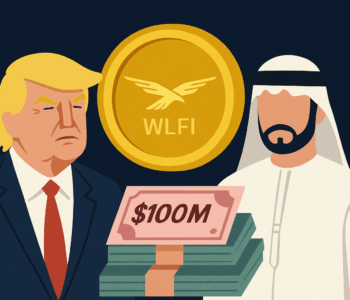 UAE Firm Invests $100M in Trump-Linked WLFI Token