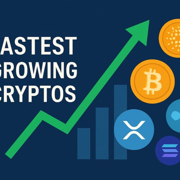 Fastest Growing Cryptocurrencies to Watch in 2025