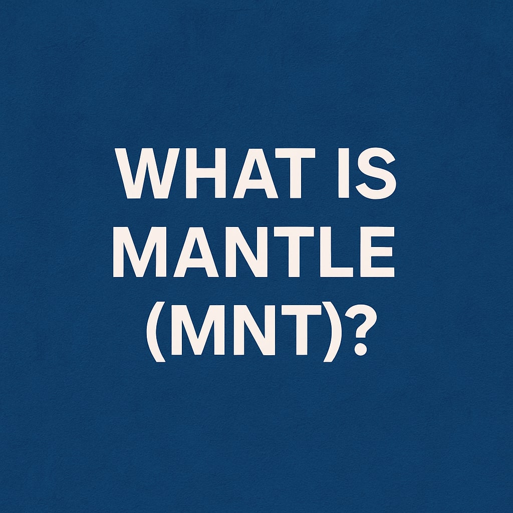 What is Mantle (MNT): A Beginner’s Guide