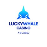 lucky whale casino review