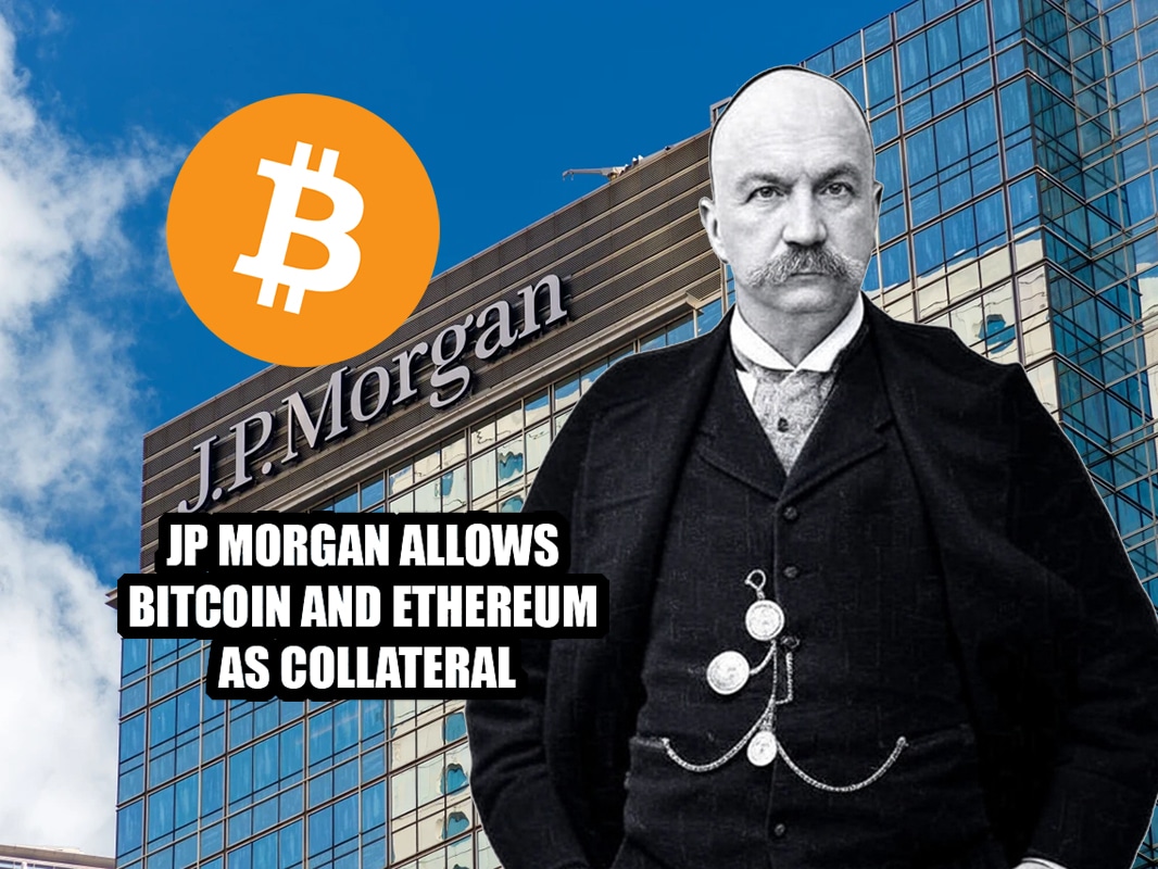 JP Morgan to Allow Bitcoin and Ethereum as Crypto Collateral: Are We Not  Bullish? - 99Bitcoins
