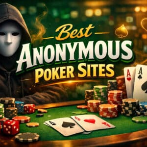 Best Anonymous Poker Sites in 2026: Incognito Poker