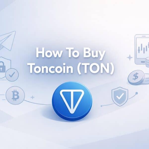 How to Buy TON: Guide to Buying Toncoin